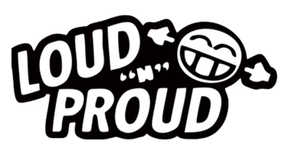 Loud N' Proud