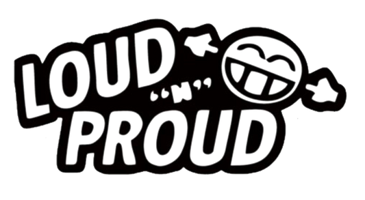 Loud N' Proud