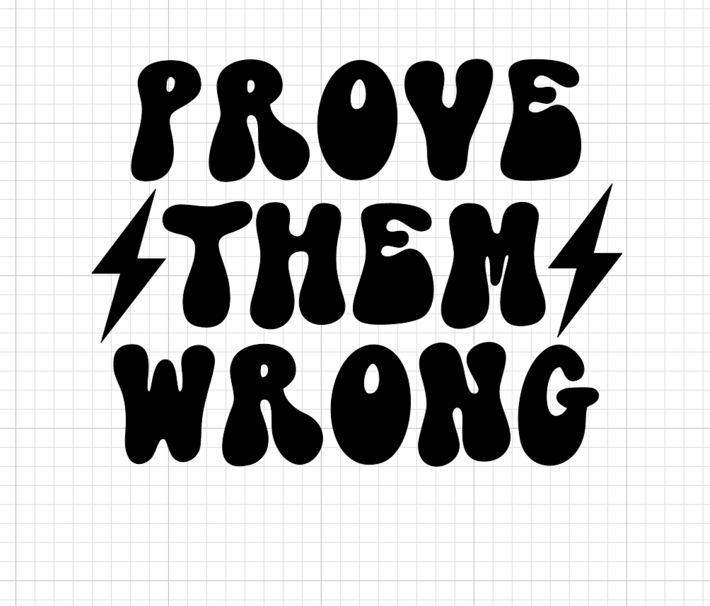 Prove Them Wrong lettering decal with lightning bolt accents in a bold retro-style design.