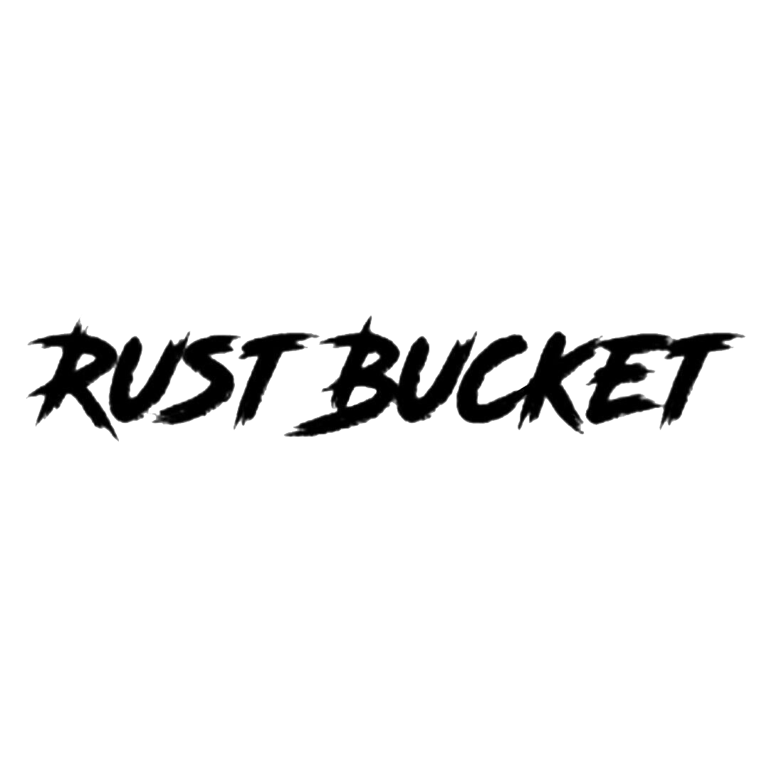 Black brush-style lettering reading “RUST BUCKET” on a white background.