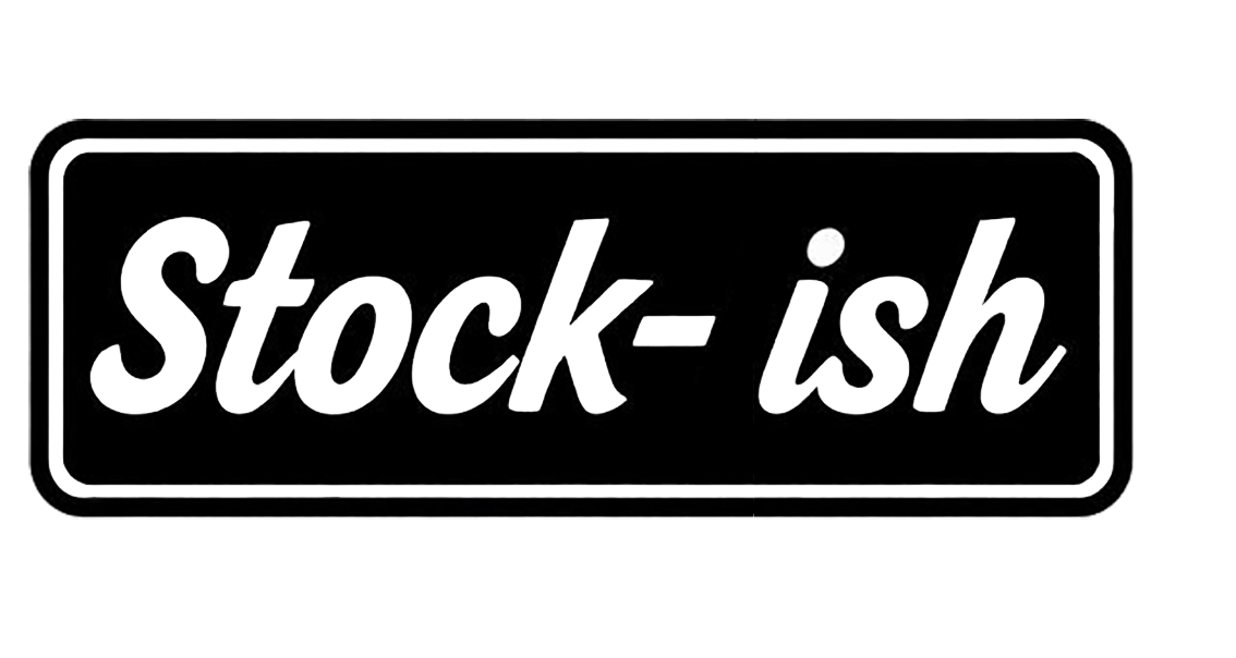 Black rectangular decal with a white border and the words “Stock-ish” in bold white and silver lettering.