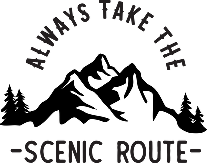 Always Take The Scenic Route