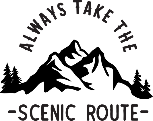 Always Take The Scenic Route
