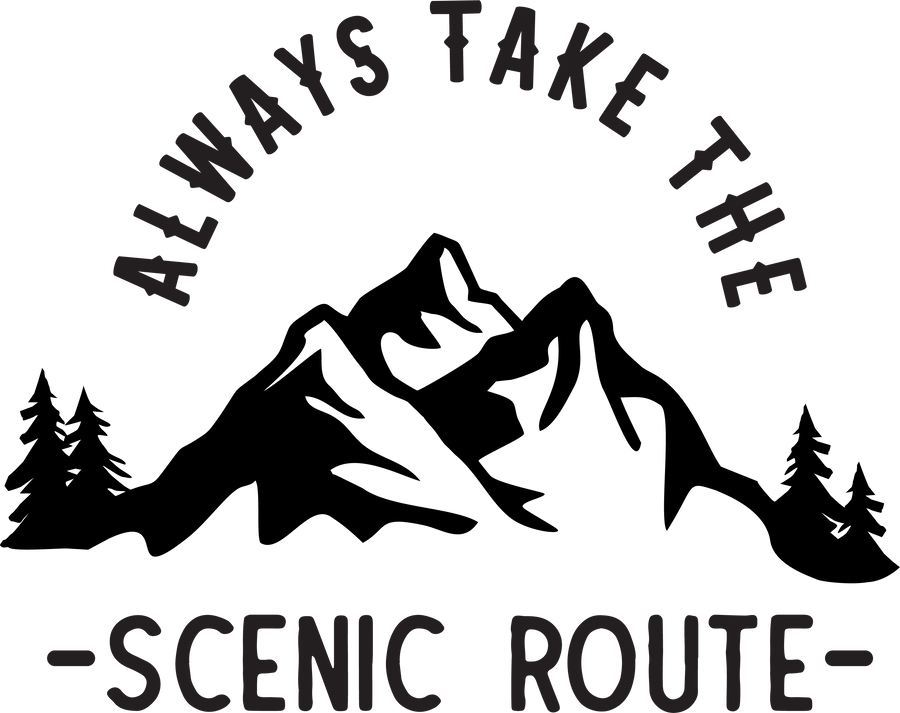 Always Take The Scenic Route