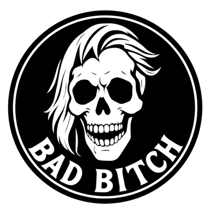 Black and white circular decal featuring a grinning skull with swept-back hair and the words “BAD BITCH” around the bottom.