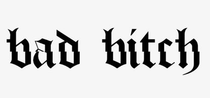 Bad Bitch