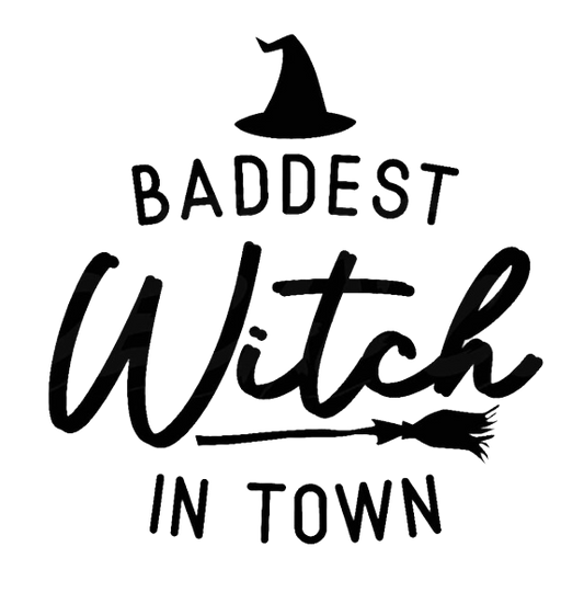 Baddest Witch In Town