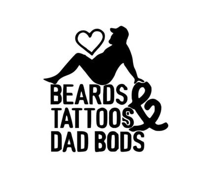 Beard, Tattoos & Dad Bods