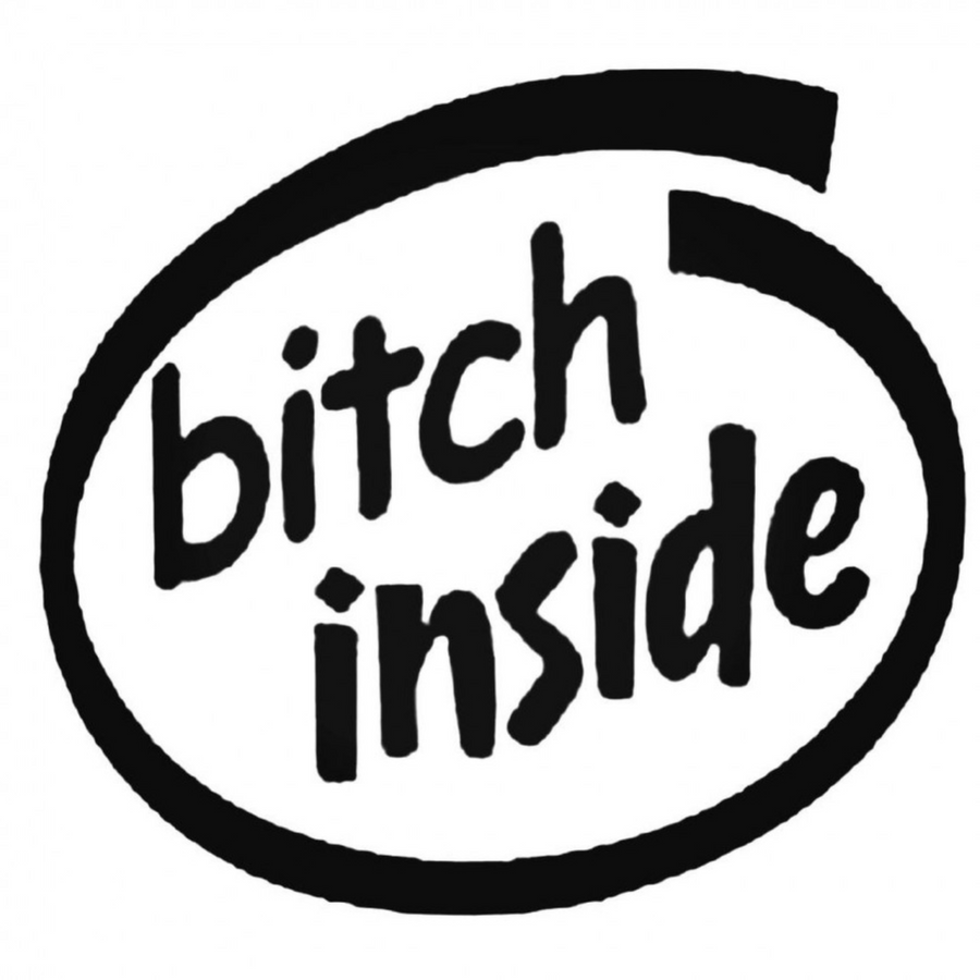 Bitch Inside