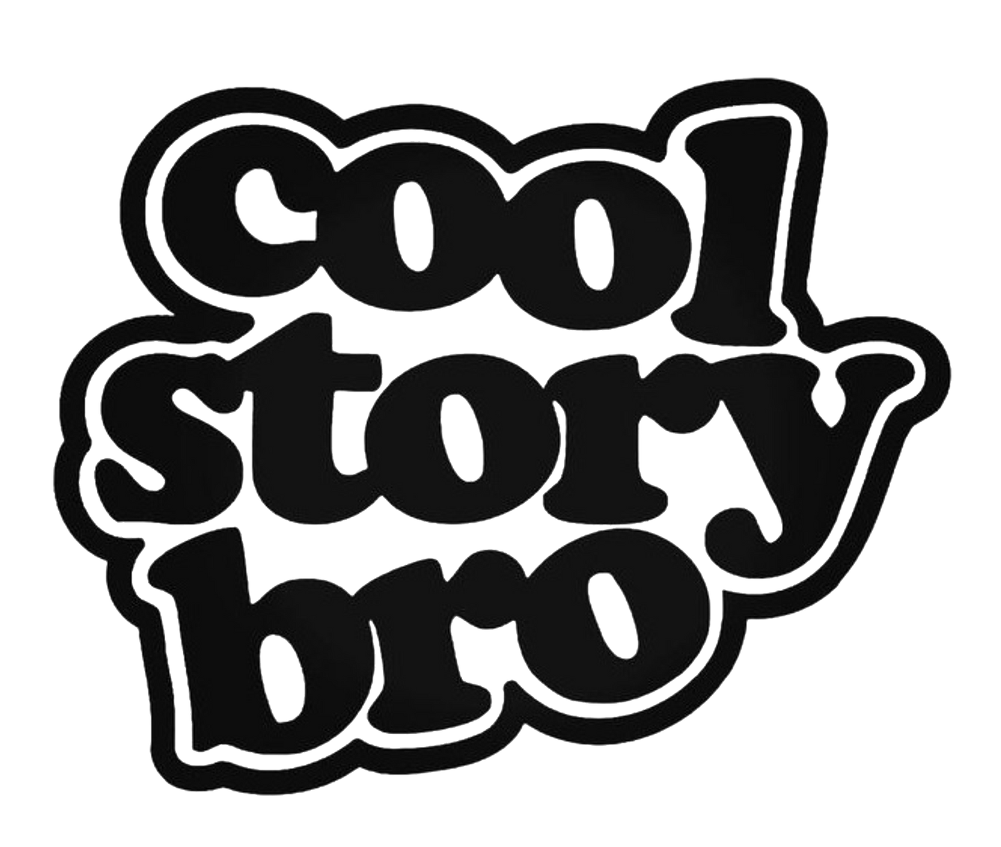 Cool Story Bro