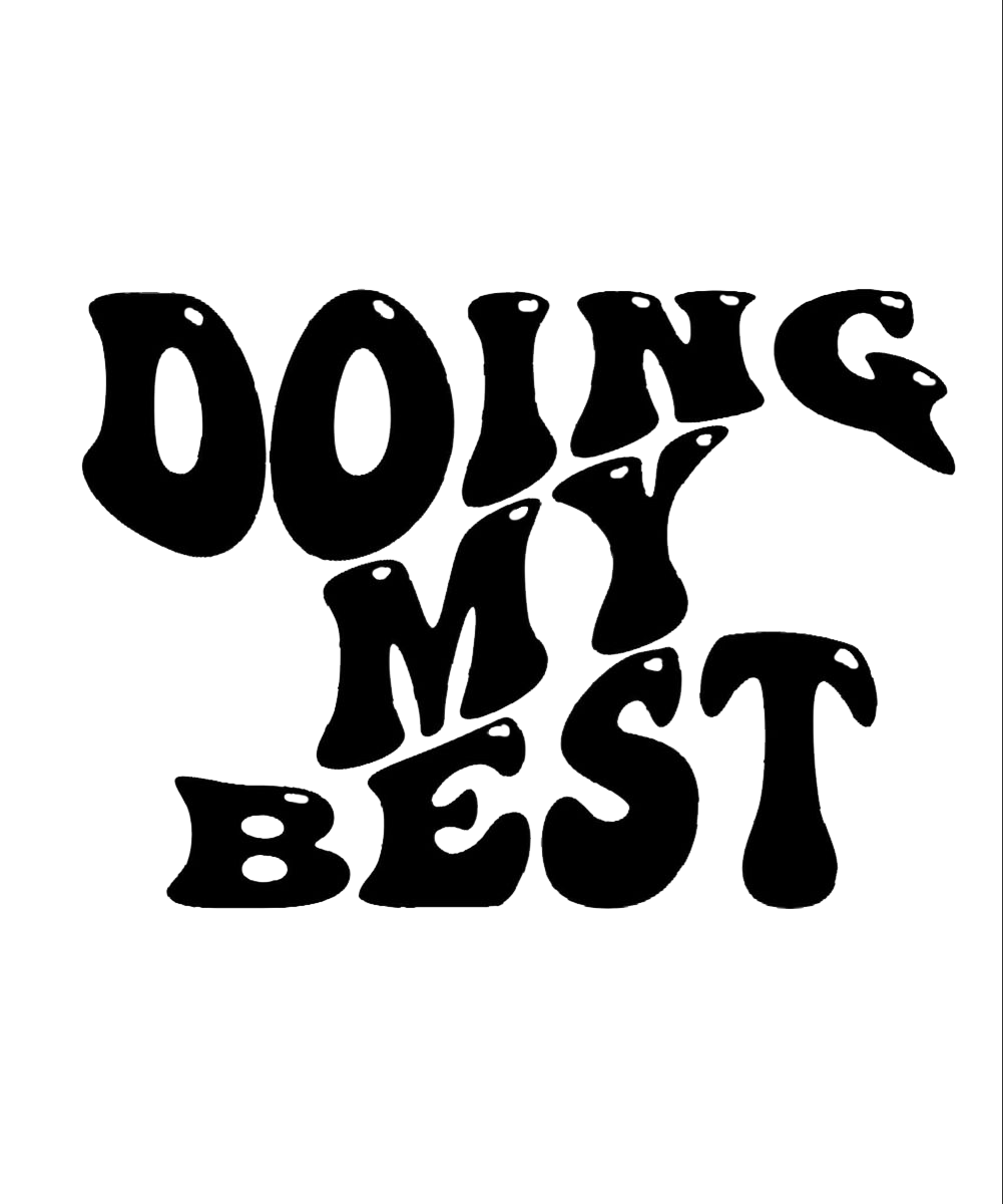 Doing My Best
