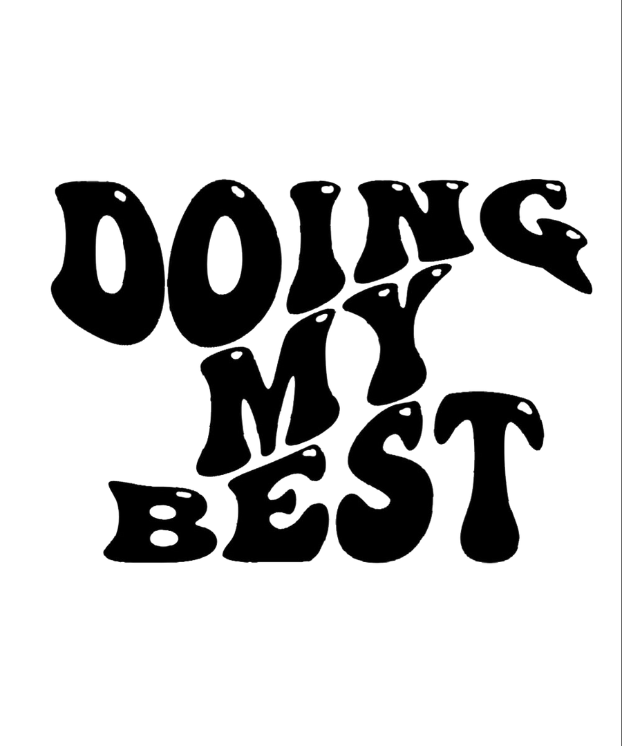 Doing My Best