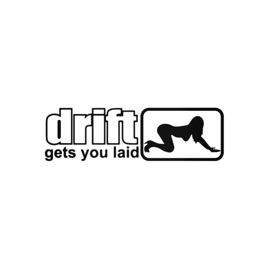 Drift get you laid
