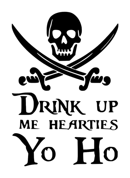Drink Up My Hearties