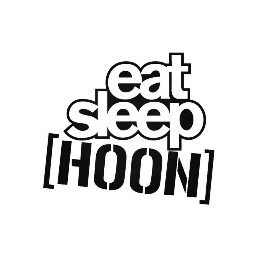 Eat Sleep Hoon
