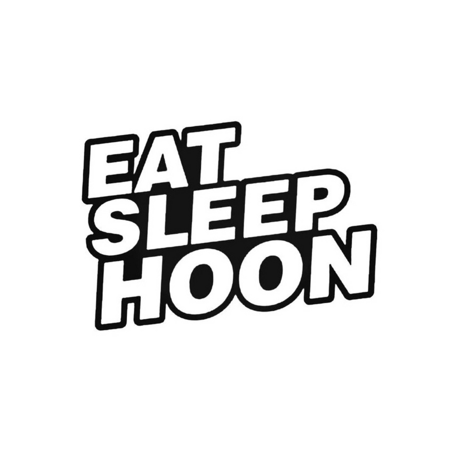 Eat Sleep Hoon
