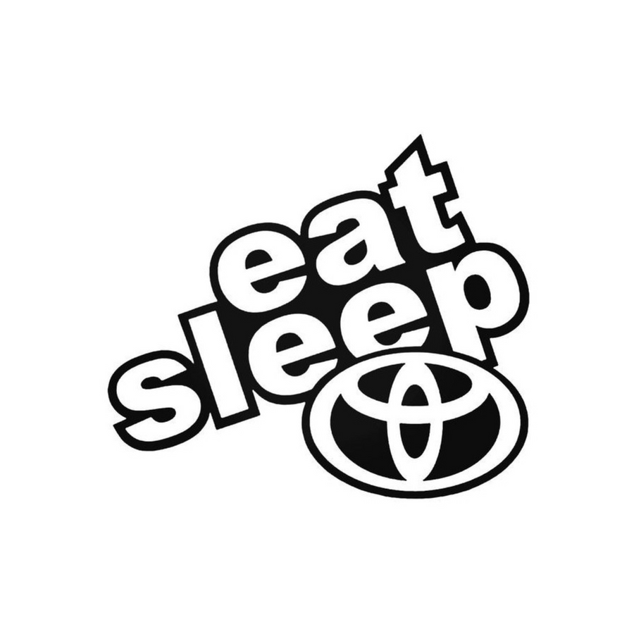 Eat Sleep Toyota