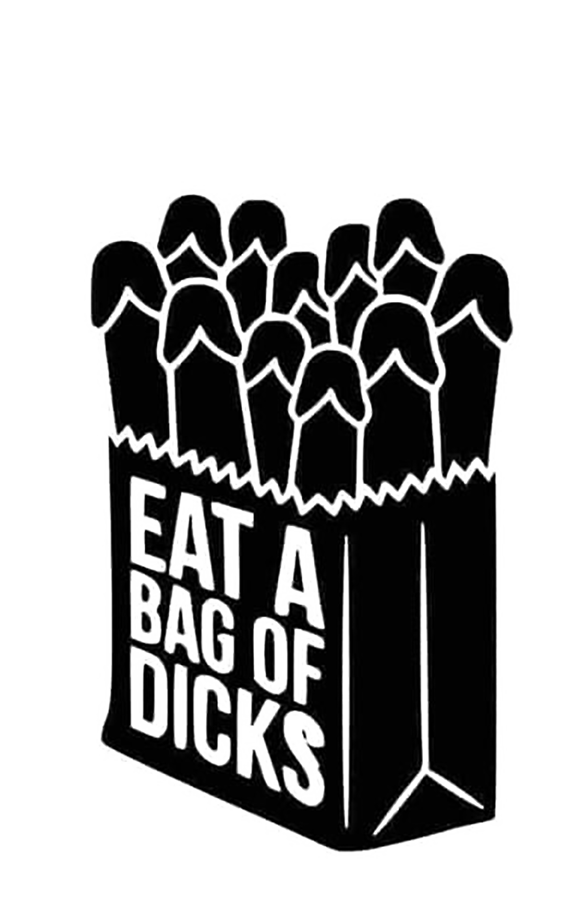 Eat A Bag Of Dicks