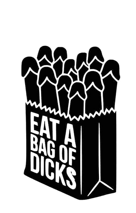 Eat A Bag Of Dicks