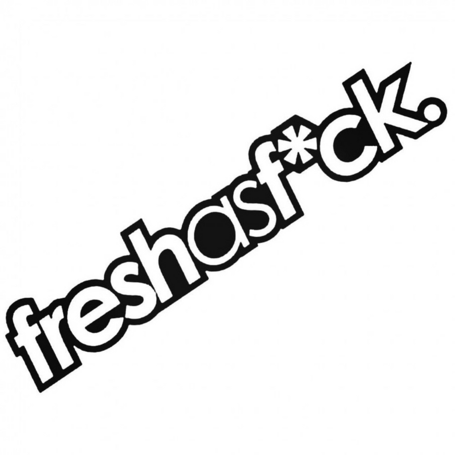 Fresh As F*ck
