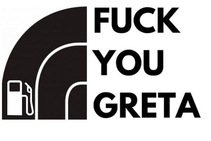 Fuck You Greta