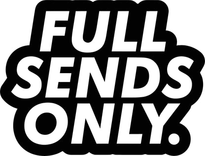 Full Sends Only