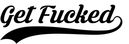 Get Fucked