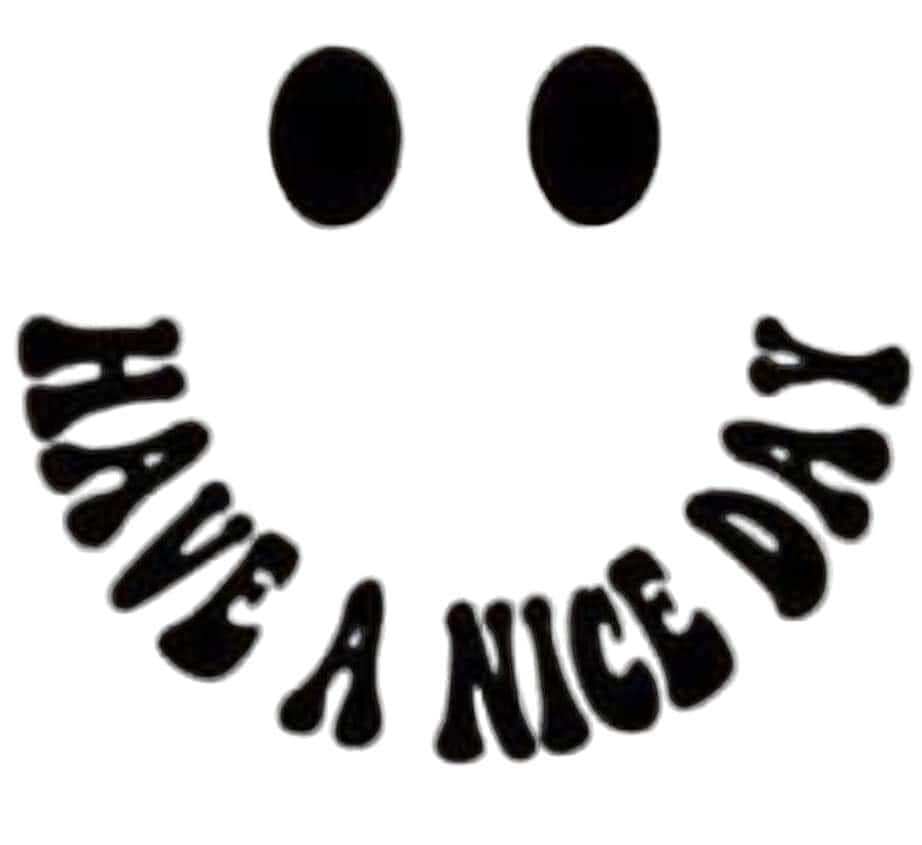 Have A Nice Day