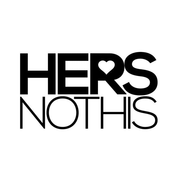 Hers Not His