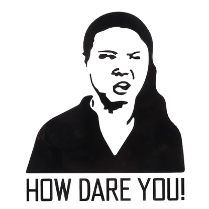 How Dare You