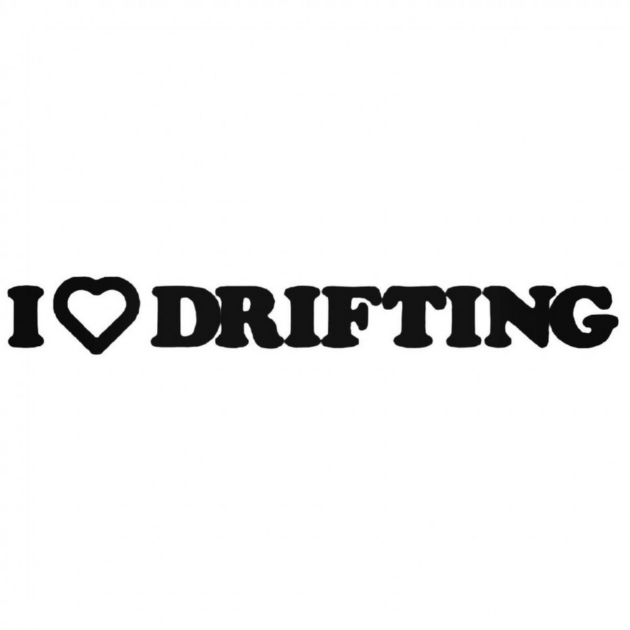 I Love Drifting