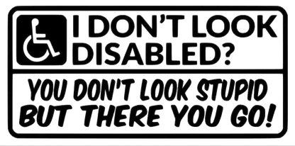 I Don't Look Disabled ?