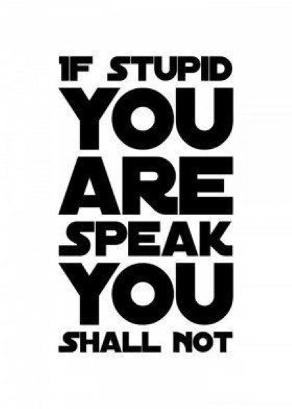 If Stupid You Are