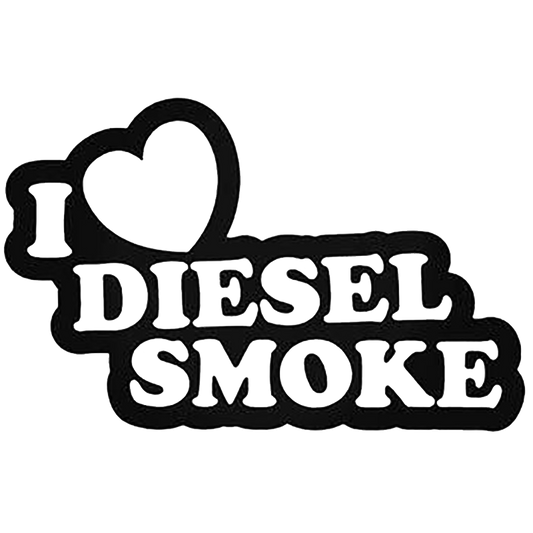 I Love Diesel Smoke