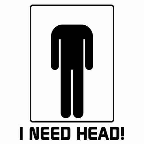 I Need Head