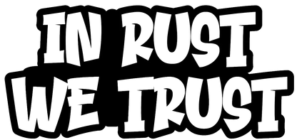 In Rust We Trust