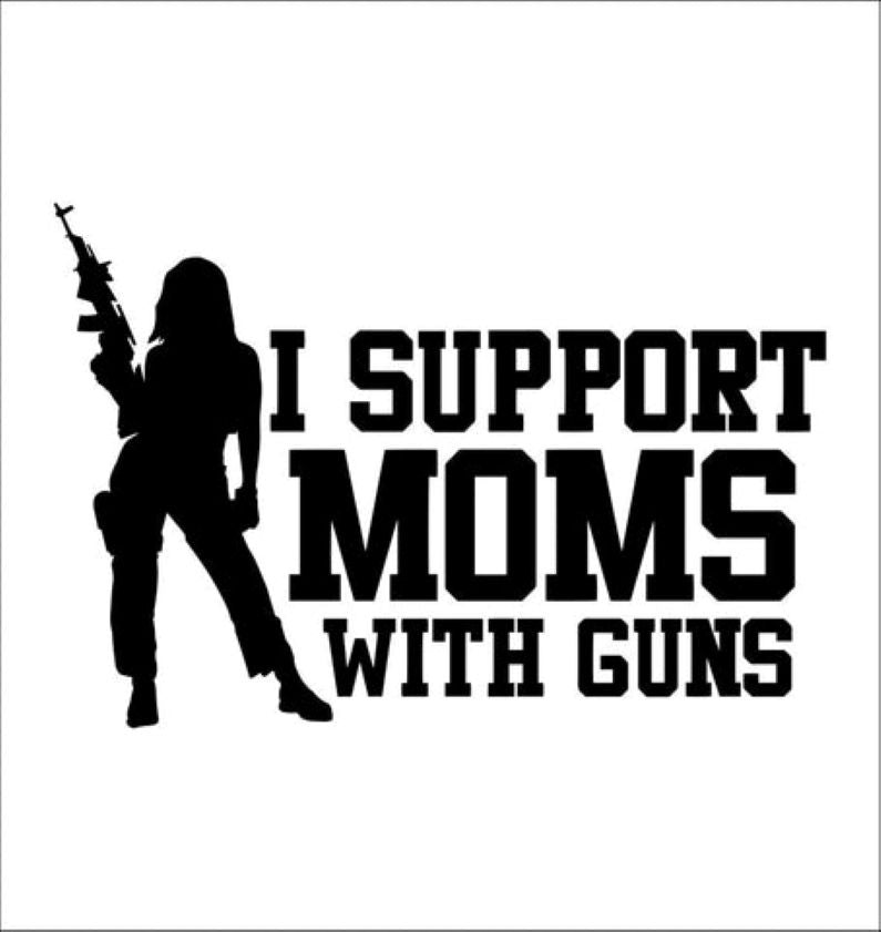 I Support Moms With Guns