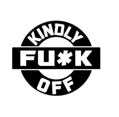 Kindly Fu*k Off