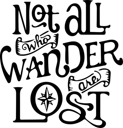 Not All Who Wander Are Lost