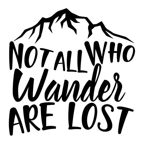 Not All Who Wander Are Lost
