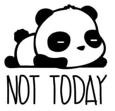 Not Today