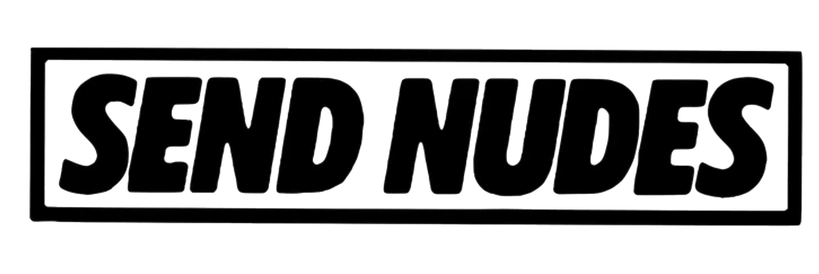 Black rectangular decal with bold white lettering that reads “SEND NUDES.”