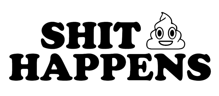 Shit Happens Funny Poop Decal
