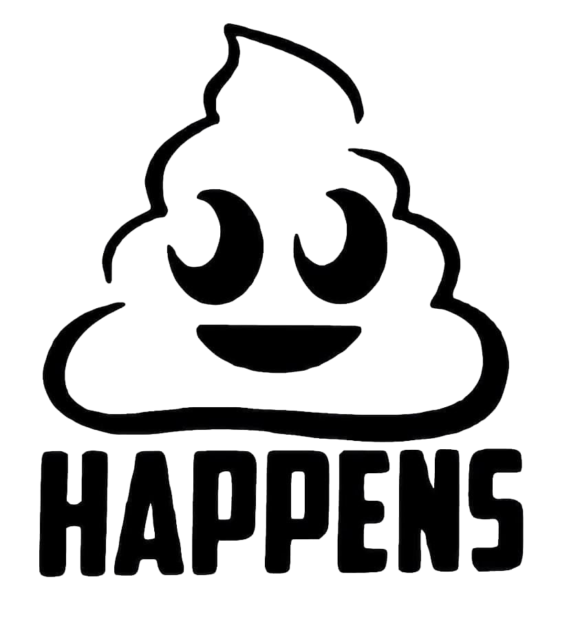 Black smiling poop emoji above the bold word “HAPPENS,” representing the phrase “Shit Happens.”