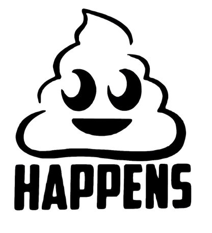 Black smiling poop emoji above the bold word “HAPPENS,” representing the phrase “Shit Happens.”