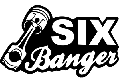 Black and white Six Banger decal featuring a piston graphic and bold vintage lettering.