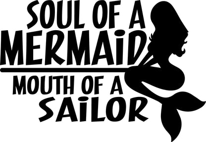 Black decal featuring the phrase "Soul of a Mermaid, Mouth of a Sailor" with a mermaid silhouette and bold vintage-style lettering.