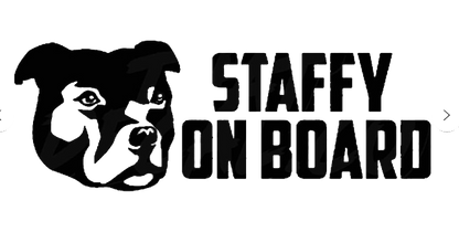 Black and white Staffordshire bull terrier head beside bold text reading “STAFFY ON BOARD.”