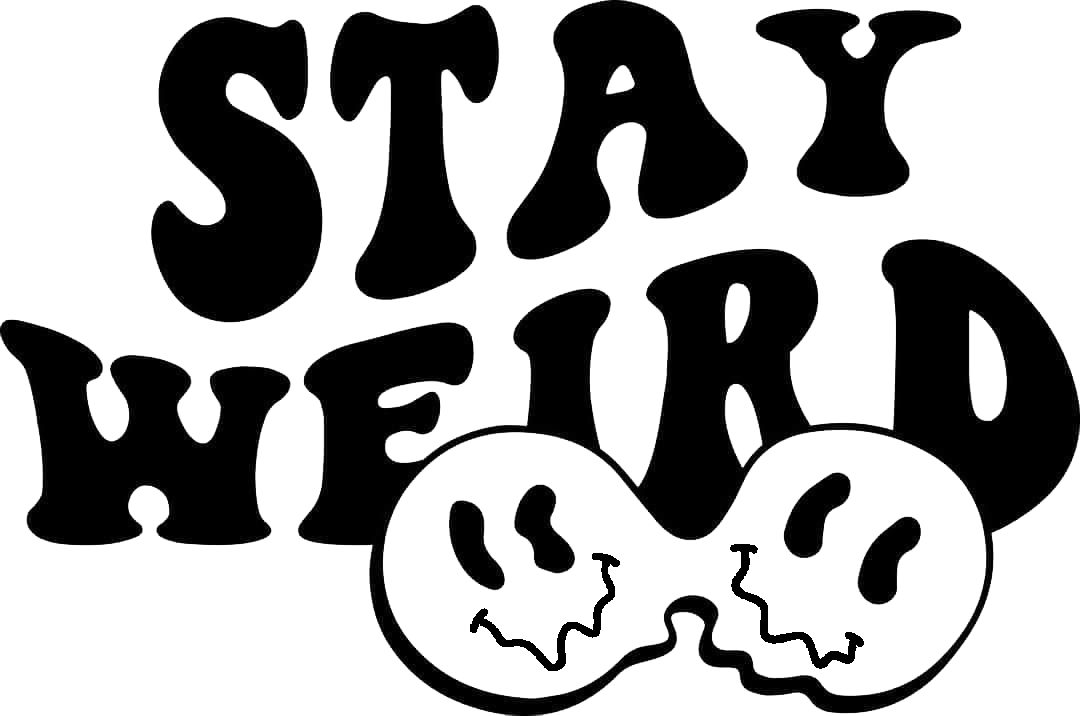 Black and white Stay Weird decal in playful retro lettering with a quirky cartoon character underneath