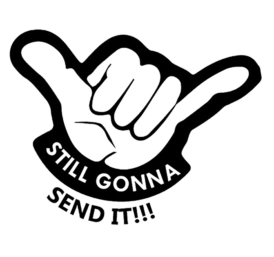Still Gonna Send It Hand Gesture Decal